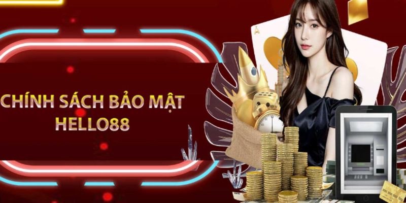 Chính sách Hello88 bảo mật cao về bình luận