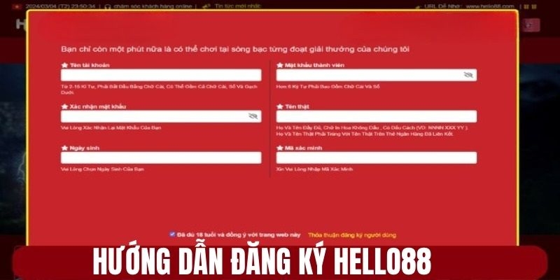 Điền đầy đủ thông tin biểu mẫu của nhà cái Hello88