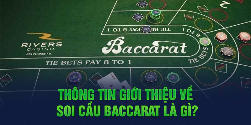 Tìm hiểu về cách soi cầu Baccarat là gì